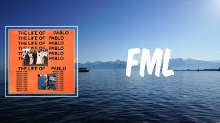 FML (Lyrics) - Kanye West