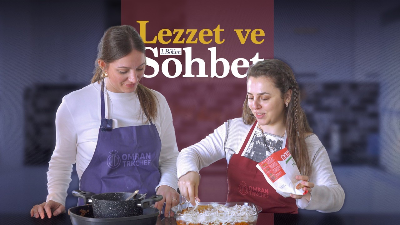 OmranTRK Chef 1. Bölüm | Ceren Hanım ile Lezzet Dolu Sohbet