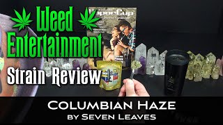 Columbian Haze - by Seven Leaves - Strain Review - March 2022