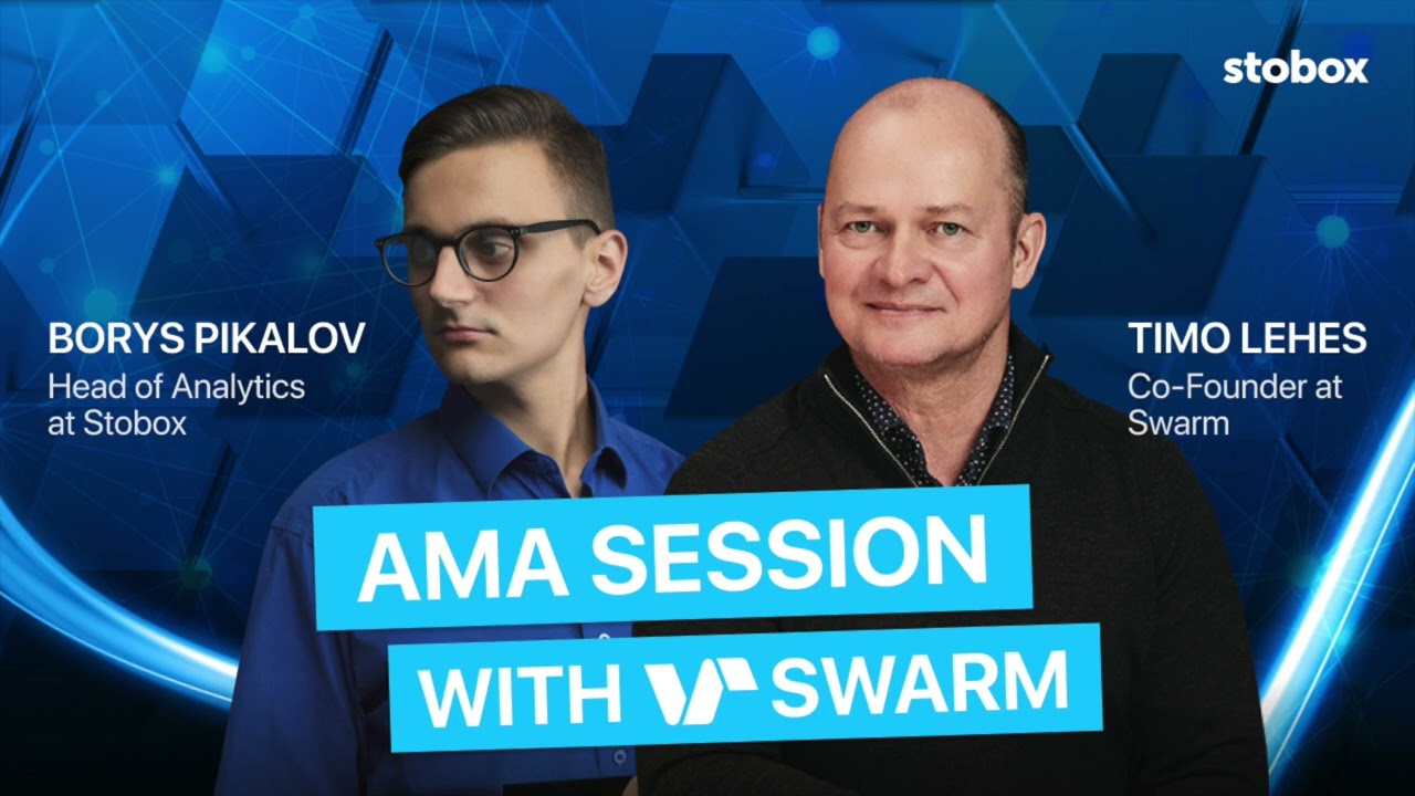 Stobox AMA session with Timo Lehes, Co-Founder at Swarm,