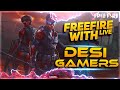 Free Fire Live With Desi Gamers || AmitBhai Is Back