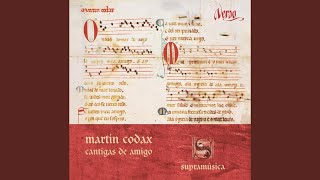 Cantigas de Amigo: No. 2. Mandad' ei comigo