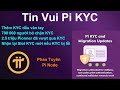 Pi Core Team cập nhật lớn về KYC, Người Tiên Phong vui mừng, phấn khởi