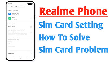 Realme Phone Sim Card Setting How To Solve Sim Card Not Working Problem Solution