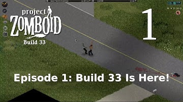 Project Zomboid [Early Access] [Build 33] ~ EP 1 ~ Build 33 Is Here!