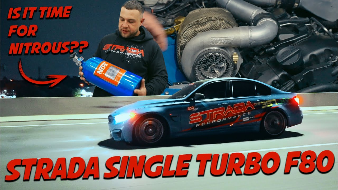 Strada Performance IS IT TIME FOR NITROUS? Strada Performance Single Turbo F80 - YouTube