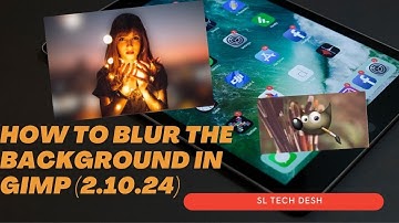 How To Blur The Background In GIMP (2.10.24) Sinhala _ Episode 01