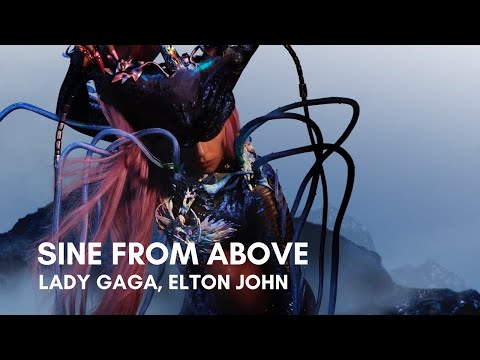 Lady Gaga, Elton John - Sine From Above (Lyrics)