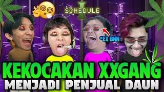 Kekocakan Xxgang Menjadi Penjual Daun  Schedule 1