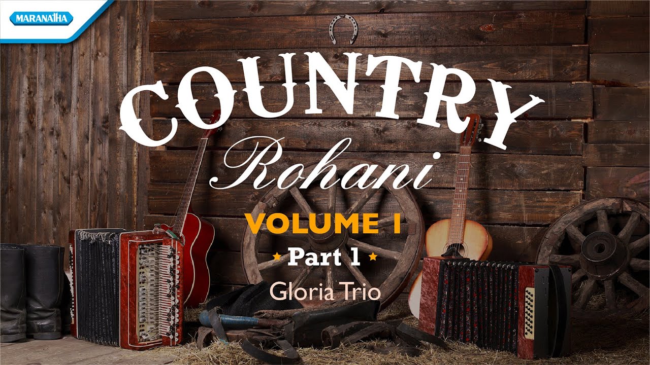 Country Rohani Volume 1 (Part-1) | Gloria Trio