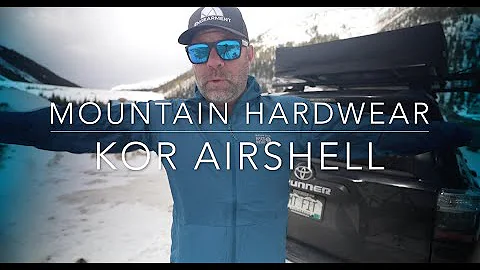Mountain Hardwear Kor Airshell - Lightweight, Stretch and Windproof
