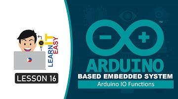 Arduino Lesson 16 - Arduino IO Functions