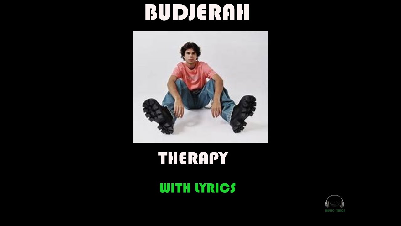 Therapy Budjerah Lyrics YouTube
