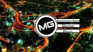 [Electro] Synchronice x Kasum ft  Ruby Prophet - Glorious