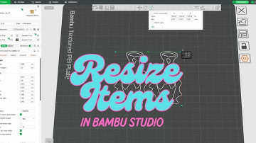 Learn to resize items in Bambu studio