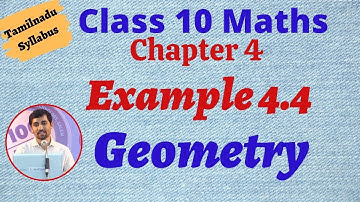 TN New Syllabus Maths Class 10 | Example 4.4 | Geometry | வடிவியல்