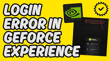 [Easy Fix] GeForce Experience Login Error