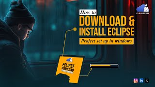 How to Download Eclipse & Set Up Java Project on Windows | Step-by-Step Guide