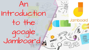 An introduction to google Jamboard