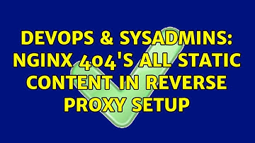 DevOps & SysAdmins: Nginx 404