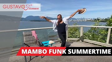 Gustavo Ferman Presents: A Mambo Funk Summertime!