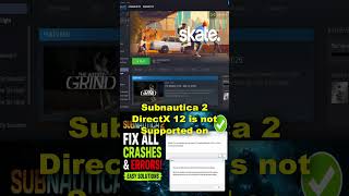 DirectX 12 is not Supported on your System Error on PC How To Fix Subnautica 2