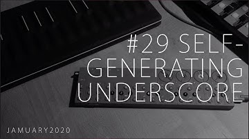 Jamuary 29 - Generative OP-Z Underscore