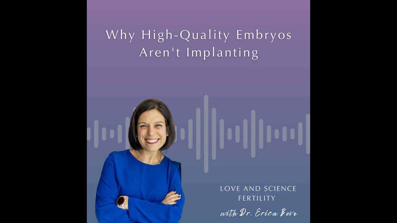 Why High-Quality Embryos Aren't Implanting