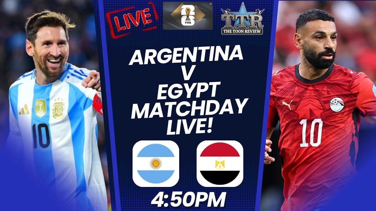 ARGENTINA 🇦🇷 v EGYPT 🇪🇬 | WORLD CUP MATCHDAY LIVE! 🌍🏆
