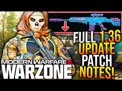 WARZONE: Full 1.36 UPDATE PATCH NOTES! Huge META UPDATE & Weapon Changes! (MW3 1.36 Update)