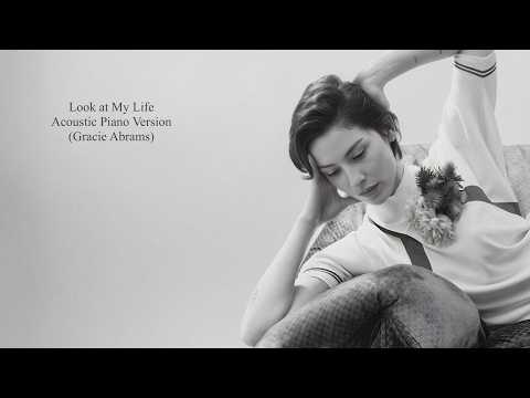 Gracie Abrams - Look at My Life (Acoustic Piano Version)