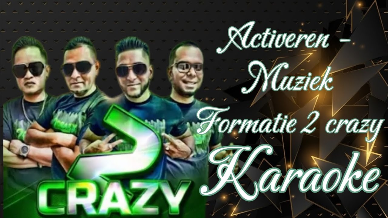 Activeren - MuziekFormatie2Crazy Karaoke @marcovickaraoke