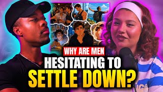 Why Are Men Avoiding Commitment with Women? w/Sandra
