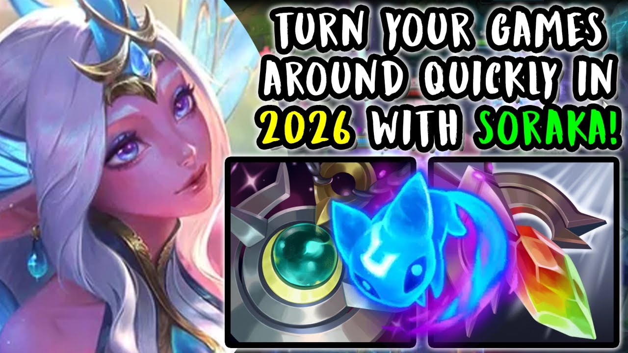Turn your games around QUICKLY in 2026 with SORAKA! | Master