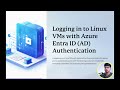 Access Azure Linux VMs using Entra ID (AD) Authentication and Open SSH |Theory and Practical