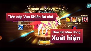 Tiến cấp Vua Khiên Bá chủ và thời tiết Mưa Dông xuất hiện 8 tháng 6, 2021