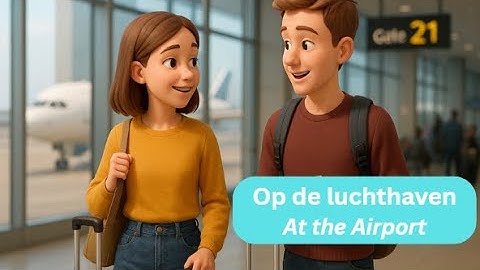 Learn Dutch Naturally | Airport Conversation Story (Sara & Tom) | Easy Dutch Listening