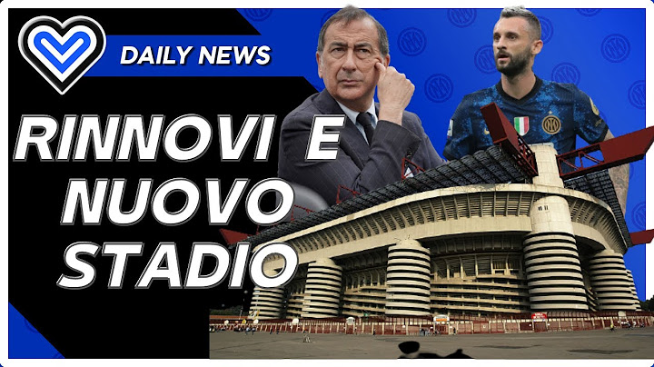 BROZOVIC RINNOVA? Annuncio sul nuovo stadio e Milan-Inter: Inter news del momento