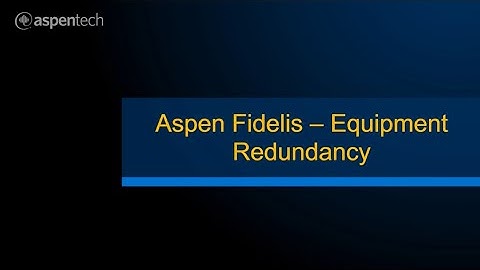 Aspen Fidelis - Equipment Redundancy