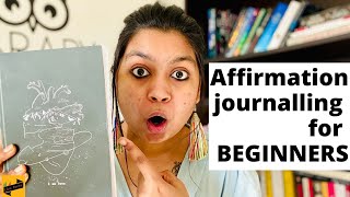 How to do AFFIRMATION JOURNALING | Guide for beginners | Sharing my affirmations | Libro review