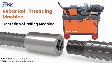 Operational Video for Rebar roll threading machine | How to control Rebar Roll Thread Machine