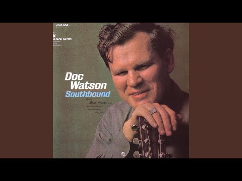 Southbound - Doc Watson