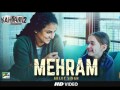 Mehram remix Kahaani 2