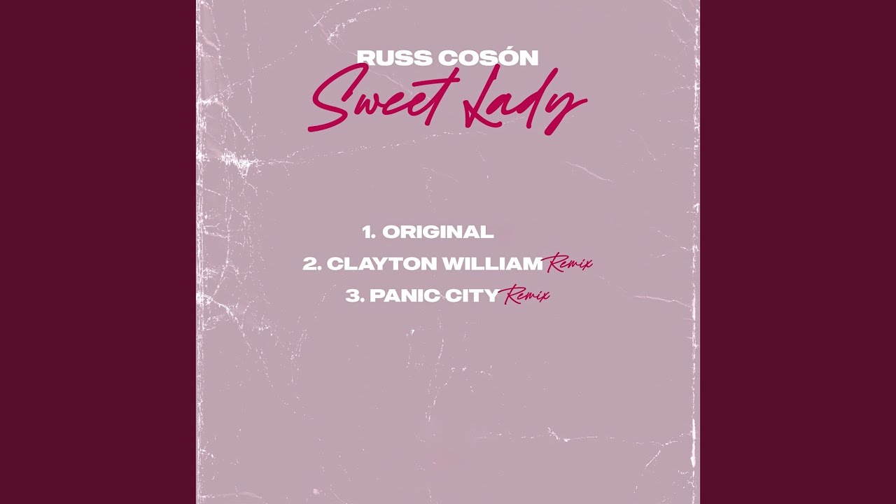 在 YouTube 上觀看「Sweet Lady (Clayton William Remix)」