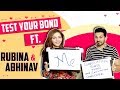 Test Your Bond Featuring Rubina Dilaik & Abhinav Shukla | Exclusive | India Forums