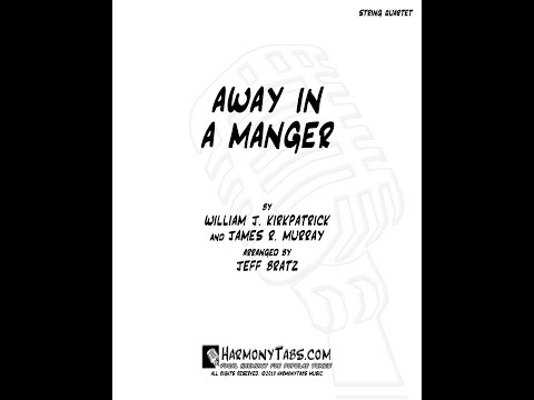 Away In A Manger (Violin, Violin, Viola, Cello) - William J. Kirkpatrick And James R. Murray