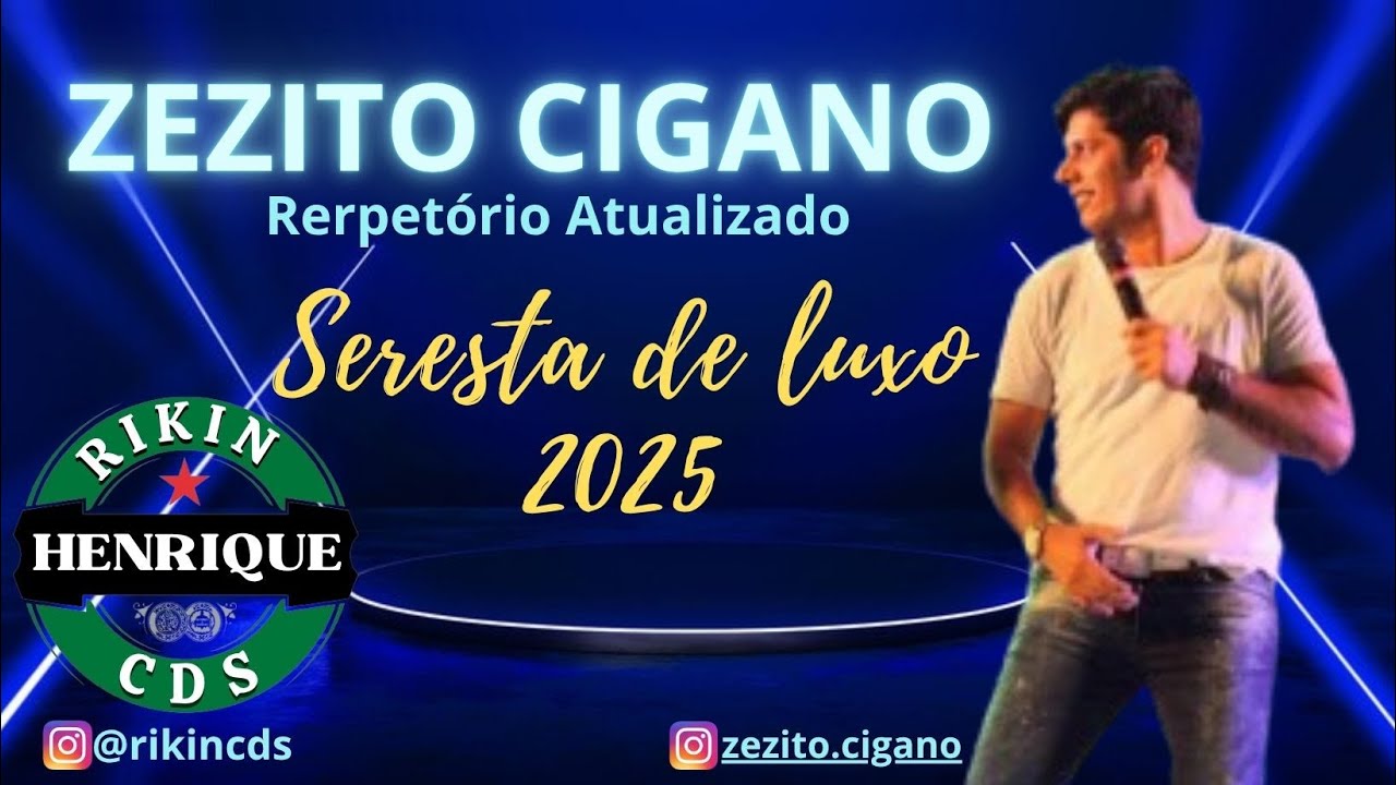 ZEZITO CIGANO-SERESTA DE LUXO-2025-RIKINCDS