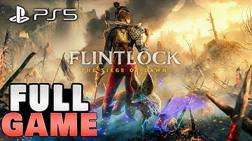 Flintlock The Siege of Dawn Full Game | No Commentary | PS5 60FPS