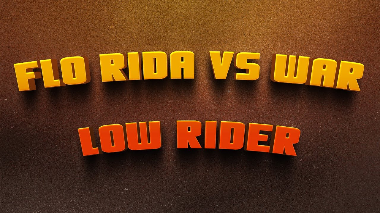 Flo Rida vs War - Low Rider [REMIX] - YouTube