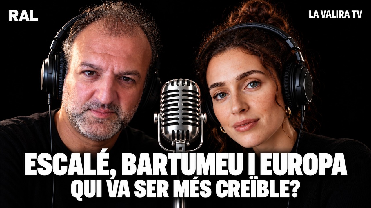 ESCALÉ, BARTUMEU I EUROPA: QUI VA SER MÉS CREÏBLE?